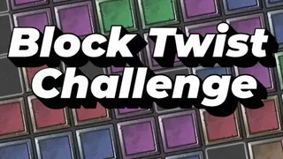 Block Twist Challenge