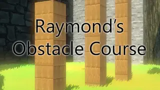 Raymond's Obstacle Course