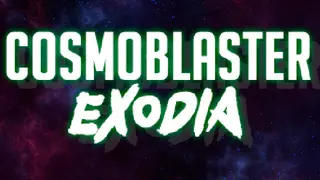 Cosmoblaster Exodia