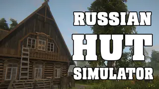 Russian Hut Simulator