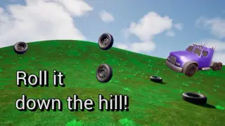 Roll it down the hill!