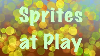 Sprites at Play