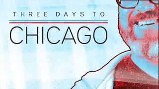 Three Days to Chicago