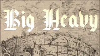 Big Heavy