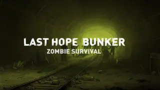 Last Hope Bunker: Zombie Survival