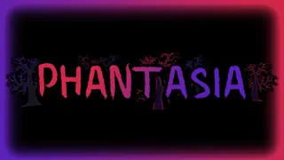 PHANTASIA
