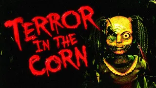 Terror in the Corn