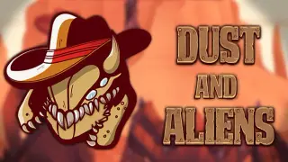 Dust and Aliens