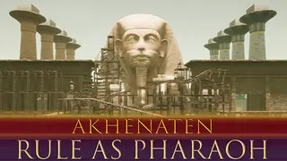 Akhenaten: Rule as Pharaoh