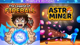 The Legend Of Fireball + Astro Miner - Complete Editions