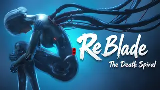 ReBlade: The Death Spiral