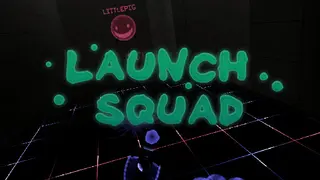 Launch Squad