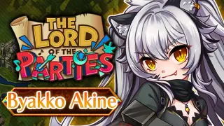 The Lord of the Parties × Byakko Akine