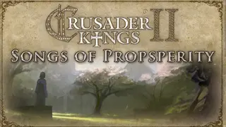 Crusader Kings II: Songs of Prosperity