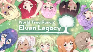 World Tree Ranch: Elven Legacy