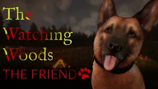 The Watching Woods: The Friend