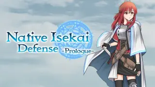 Native Isekai Defense: Prologue