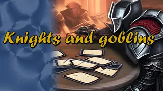 Knights and Goblins