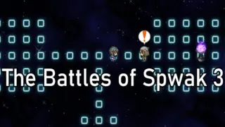 The Battles of Spwak 3