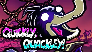 Quickly, Quackley!