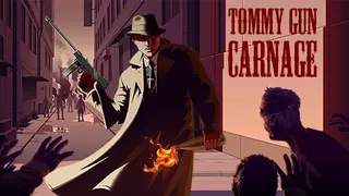 Tommy Gun Carnage