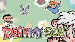 Dear My Son