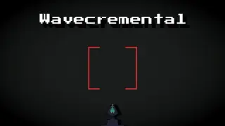 Wavecremental