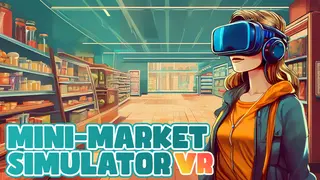 Mini-Market Simulator VR