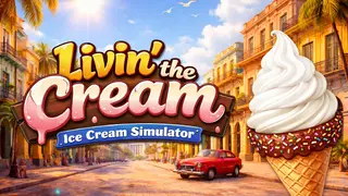 Livin' the Cream: Ice Cream Simulator