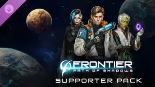 Frontier: Path of Shadows Supporter Pack