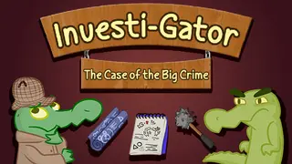 Investi-Gator: The Case of the Big Crime
