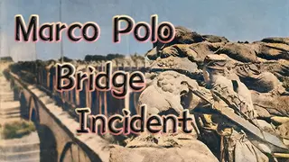 Marco Polo Bridge Incident