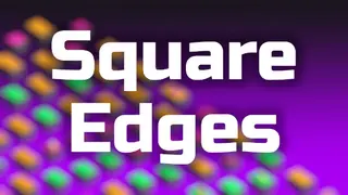 Square Edges