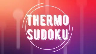 Thermo Sudoku