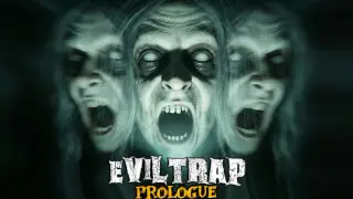 EvilTrap: Prologue