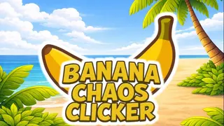 Banana Chaos Clicker