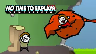 No Time To Explain Remastered Edition