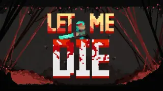 Let Me Die