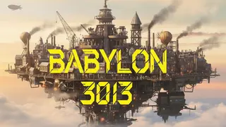 BABYLON 3013