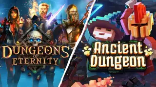 Dungeons of Eternity & Ancient Dungeon