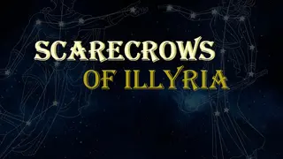 Scarecrows of Illyria