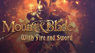 Mount & Blade: With Fire & Sword