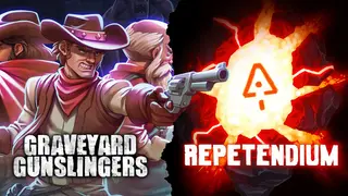 Graveyard Gunslingers + Repetendium