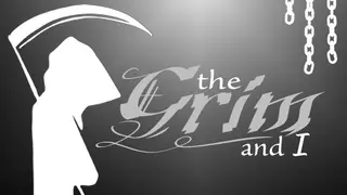 The Grim and I