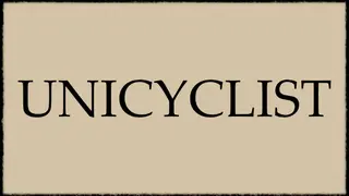 UNICYCLIST