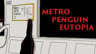 METRO PENGUIN EUTOPIA