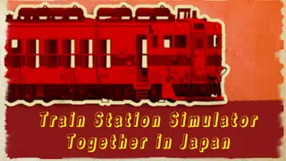 Train Station Simulator: Together in Japan