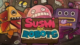 Sushi For Robots