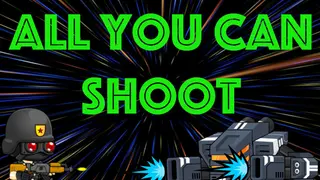 All You Can Shoot