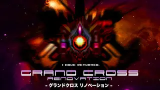GRAND CROSS: ReNOVATION